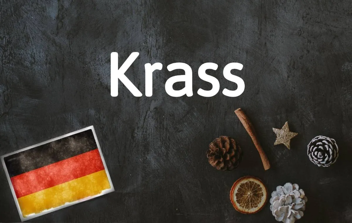 German word of the day: Krass