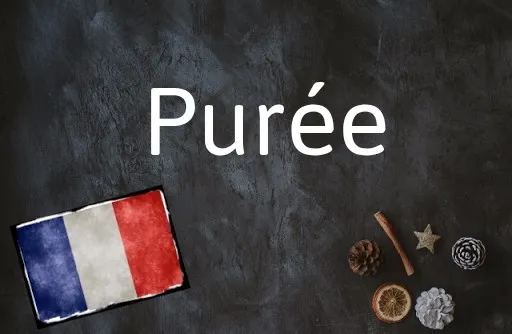 French word of the day: Purée