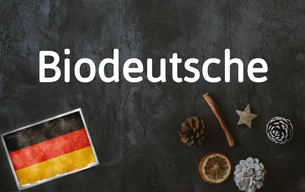 German word of the day: Biodeutsch