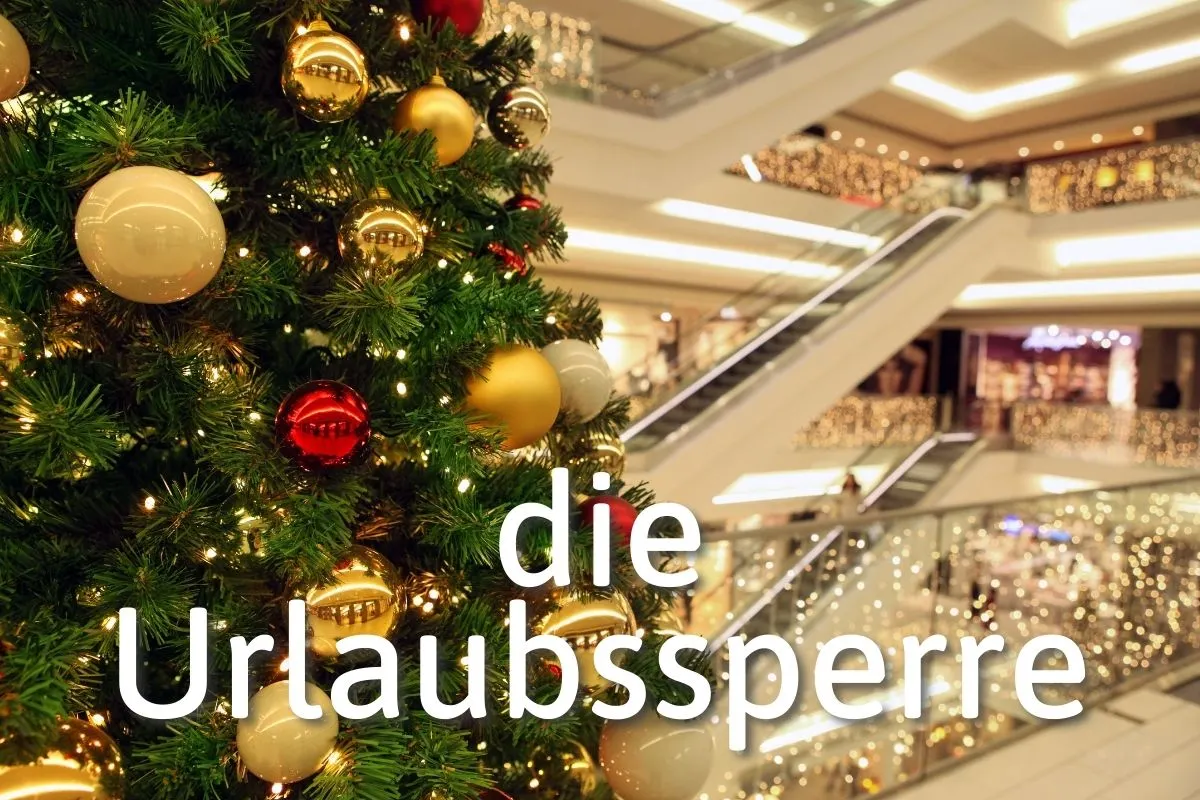 German Word of the Day: die Urlaubssperre