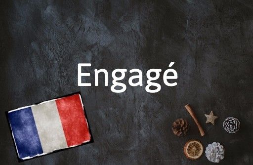 French word of the day: Engagé