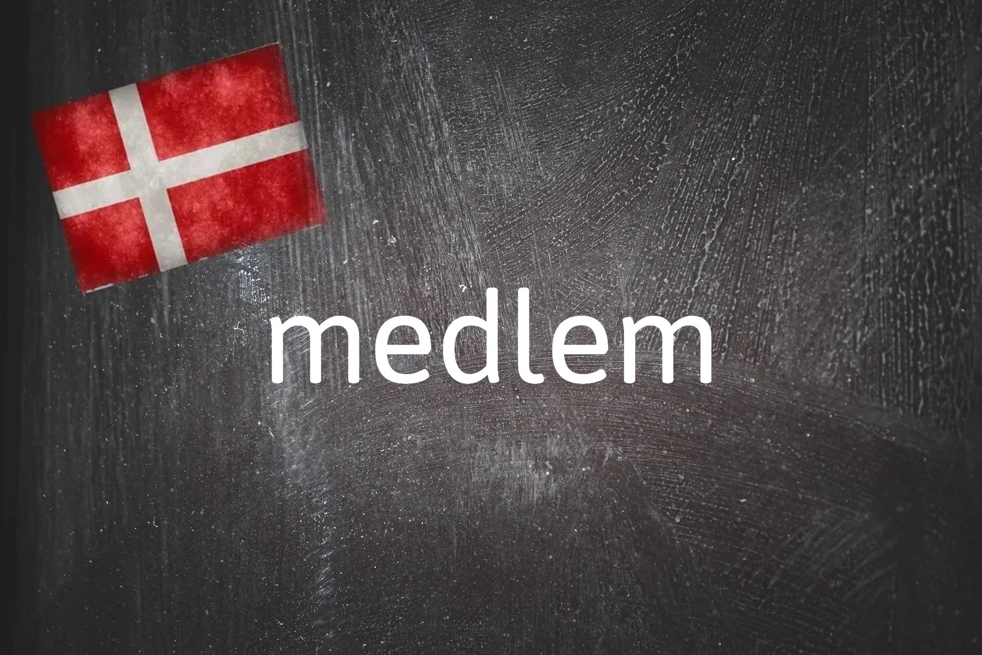 Danish word of the day: Medlem