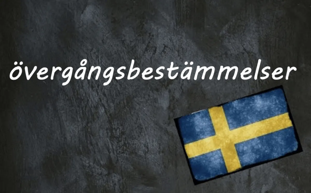 Swedish word of the day: övergångsbestämmelser