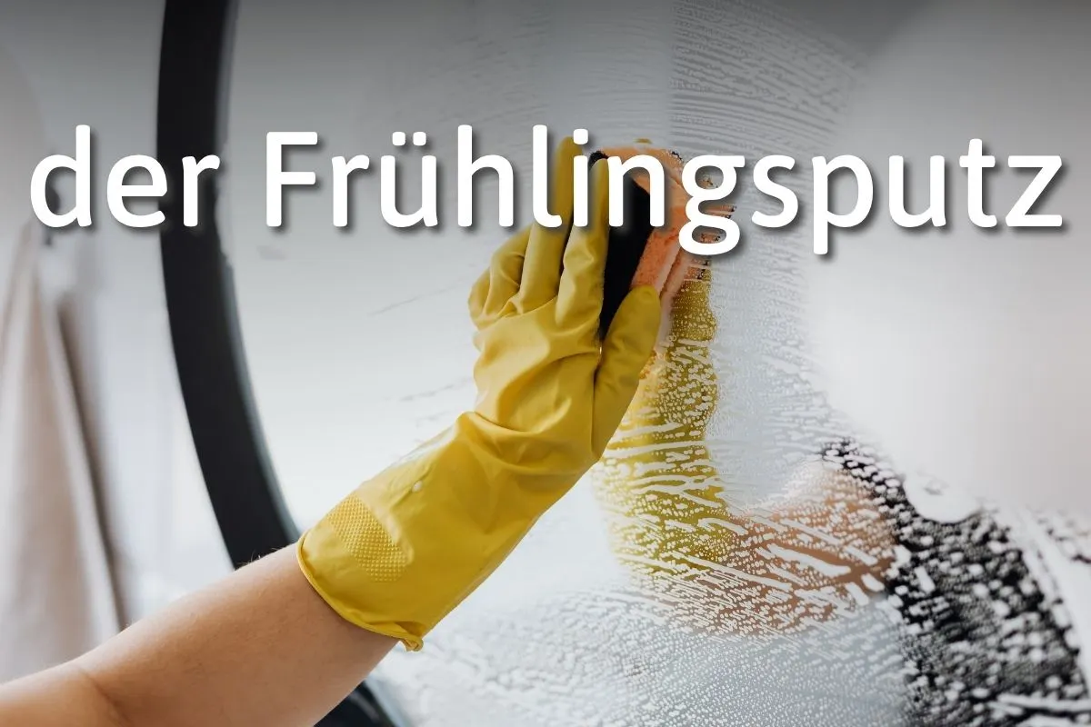 German Word of the Day: der Frühlingsputz