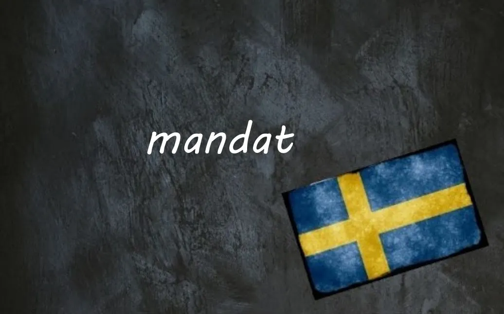 Swedish word of the day: mandat
