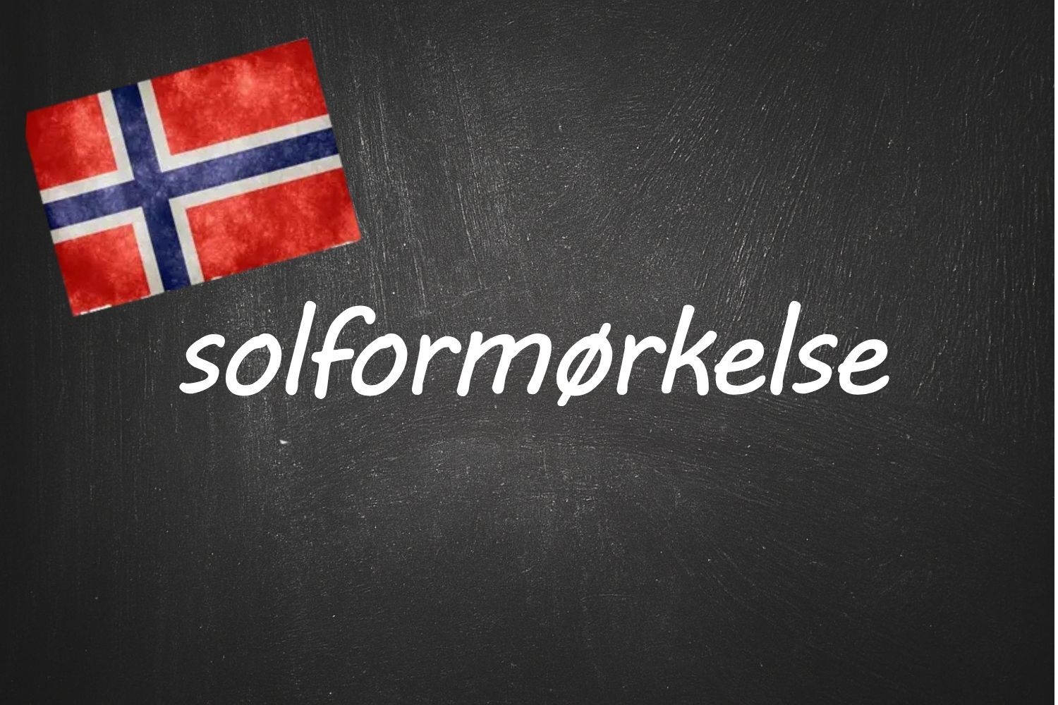 Norwegian word of the day: Solformørkelse