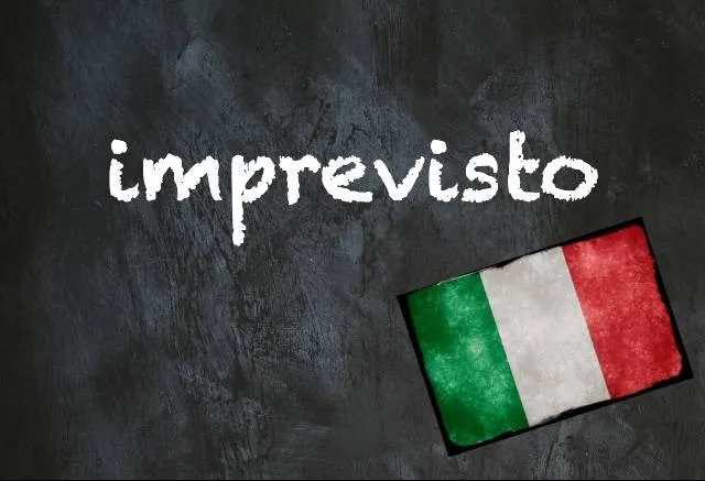 Italian word of the day: ‘Imprevisto’