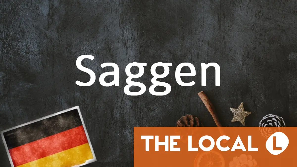 German word of the day: Saggen