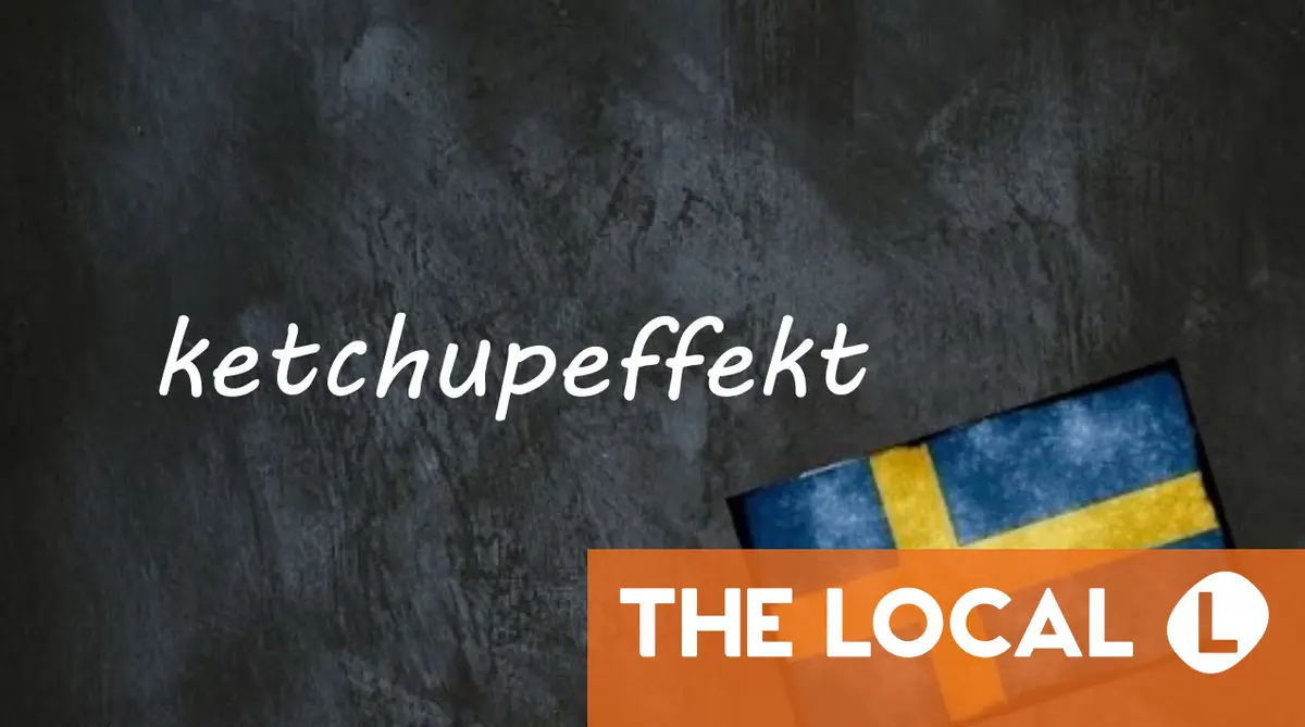 Swedish word of the day: ketchupeffekt