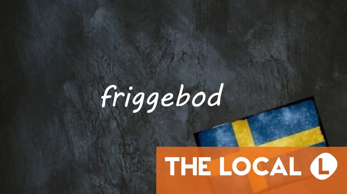 Swedish word of the day: friggebod