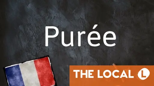 French word of the day: Purée