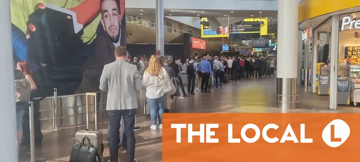 EXPLAINED: What's behind the queues at Stockholm Arlanda airport?