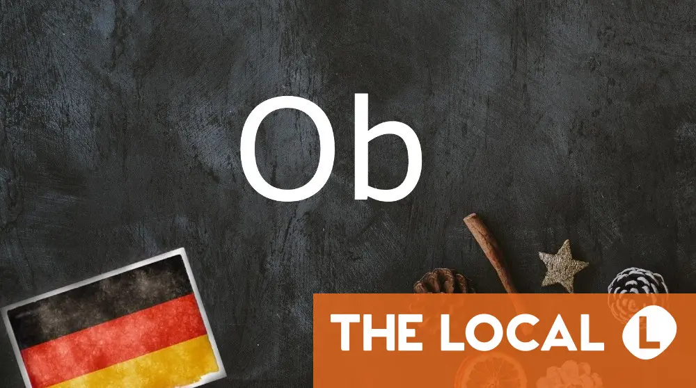 Ob Language German word of the day: Ob