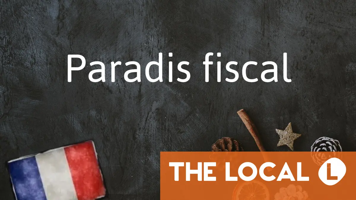 French Word of the Day: Paradis fiscal