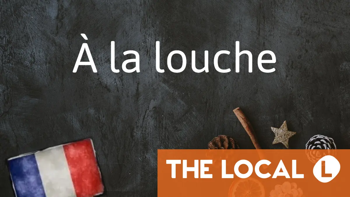 French Expression of the Day: À la louche