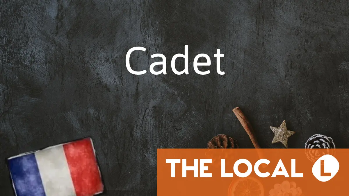 French Word of the Day: Cadet