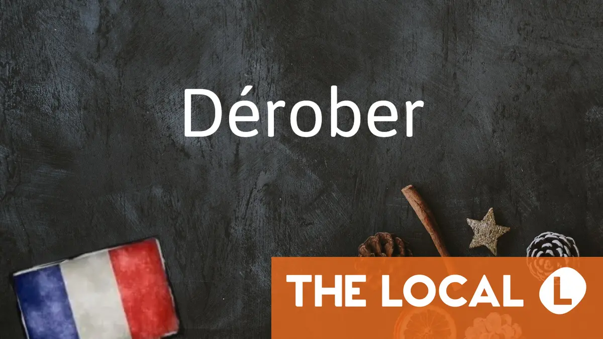 French Word of the Day: Derober