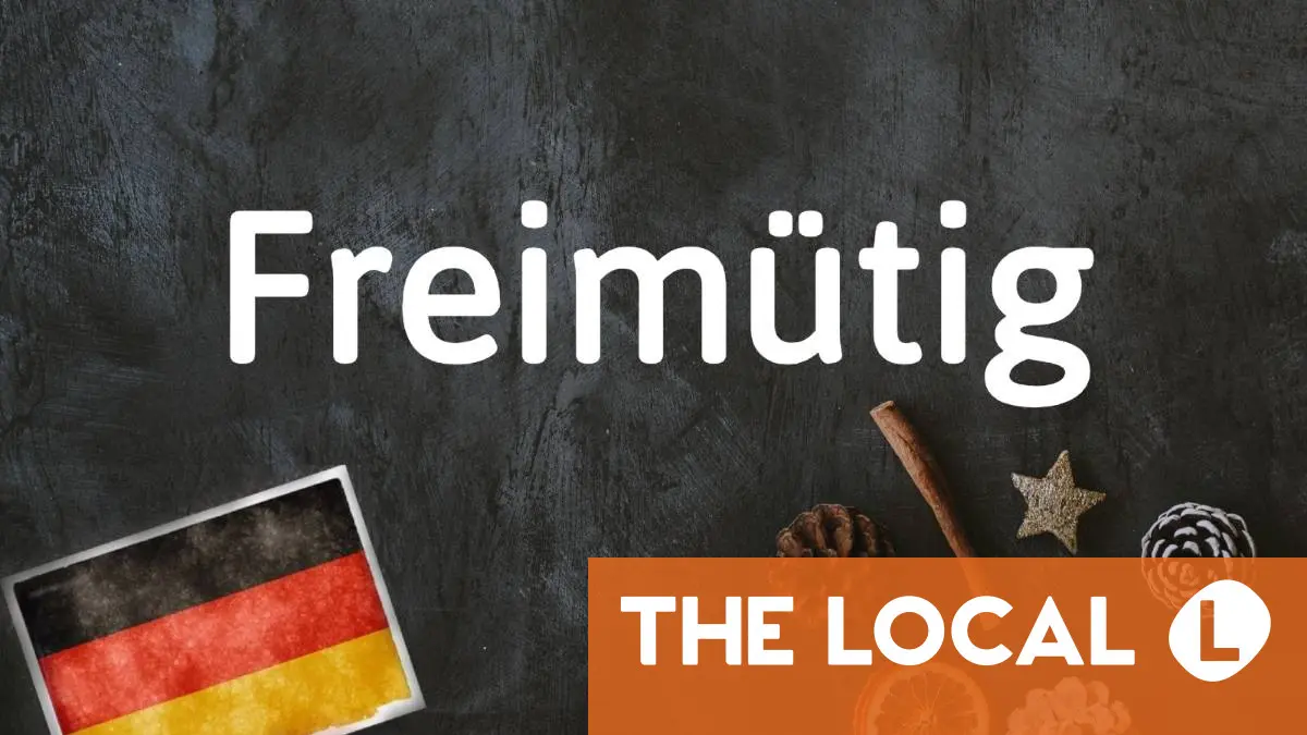 German word of the day: Freimütig