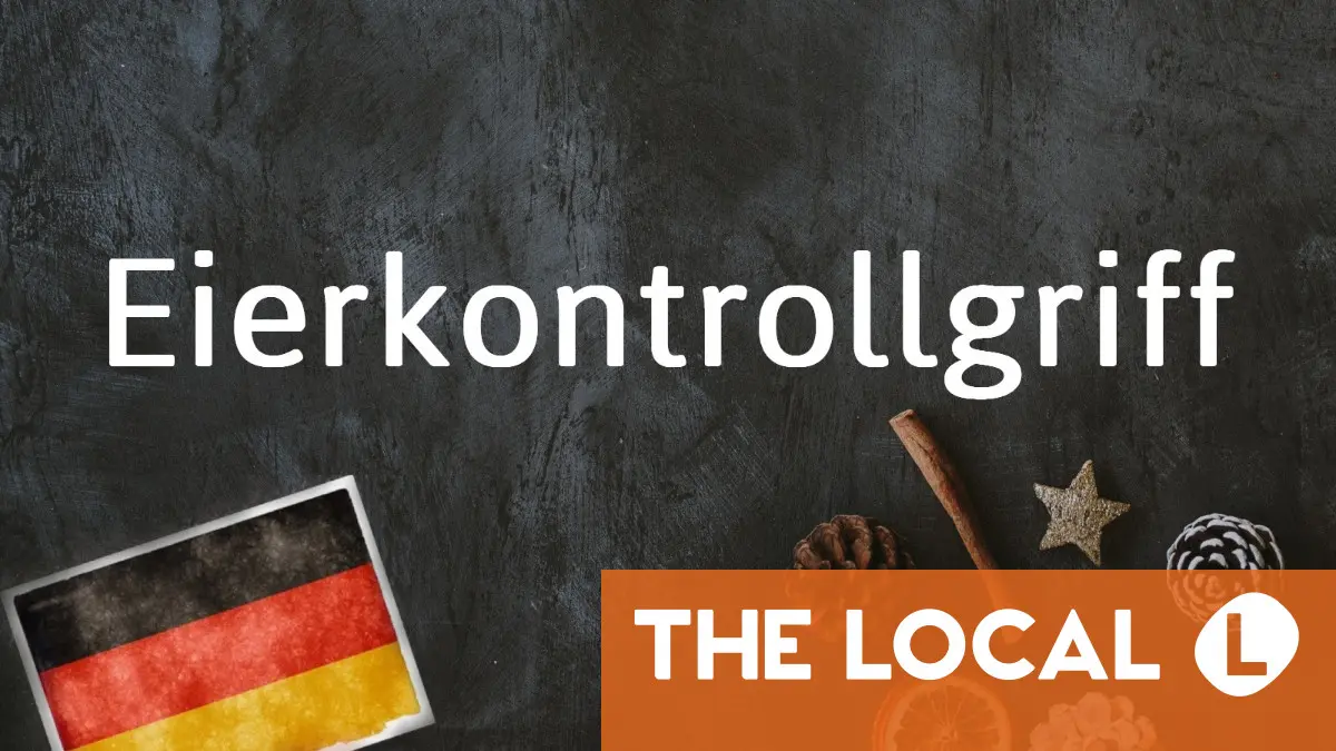 German word of the day: Eierkontrollgriff