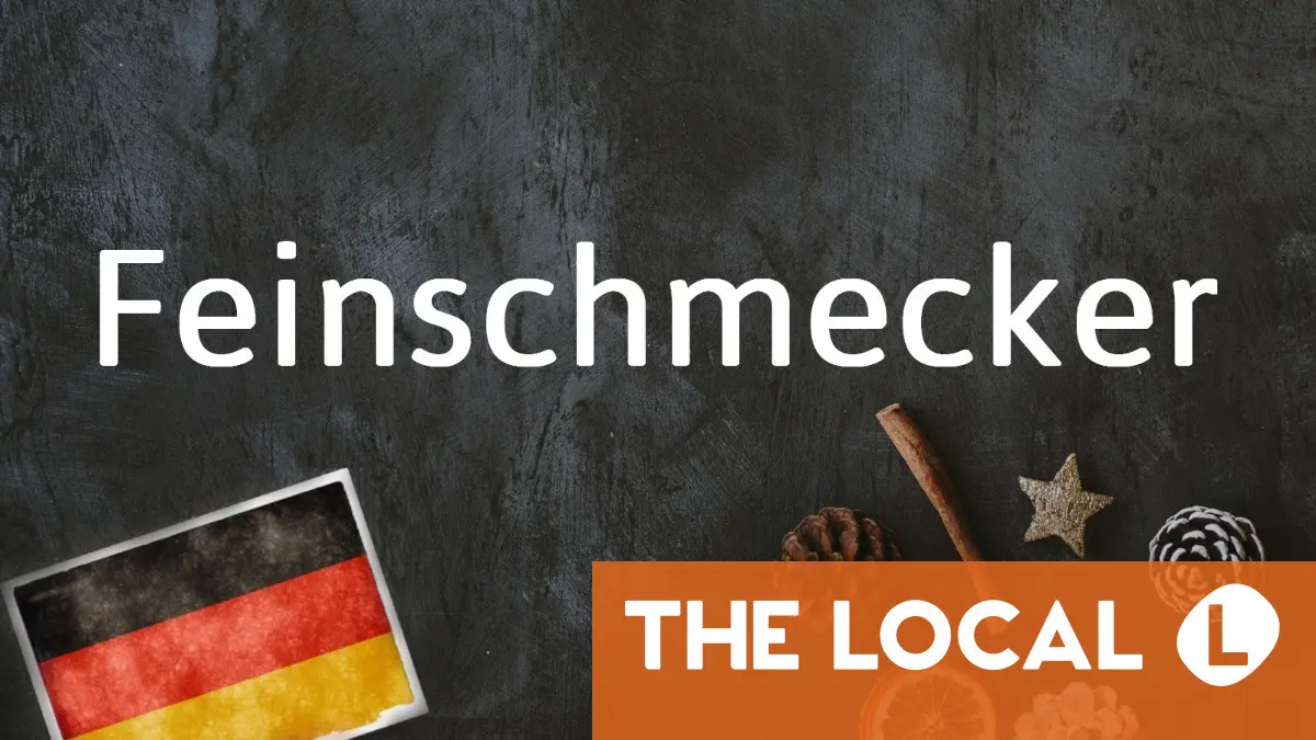 German word of the day: Feinschmecker
