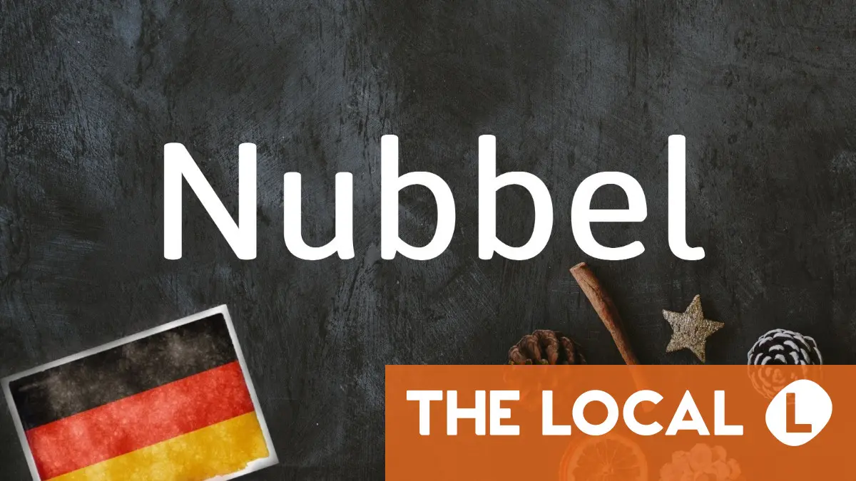 German word of the day: Nubbel