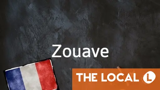 French word of the day: Zouave