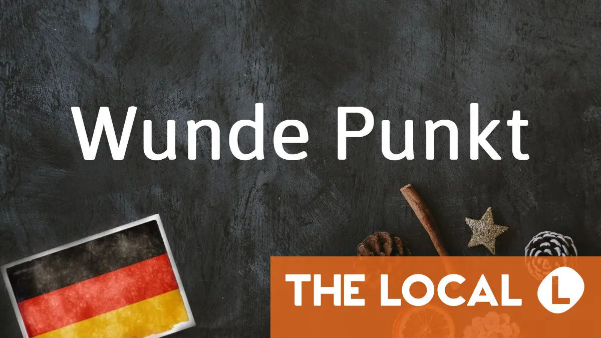 German phrase of the day: Der wunde Punkt