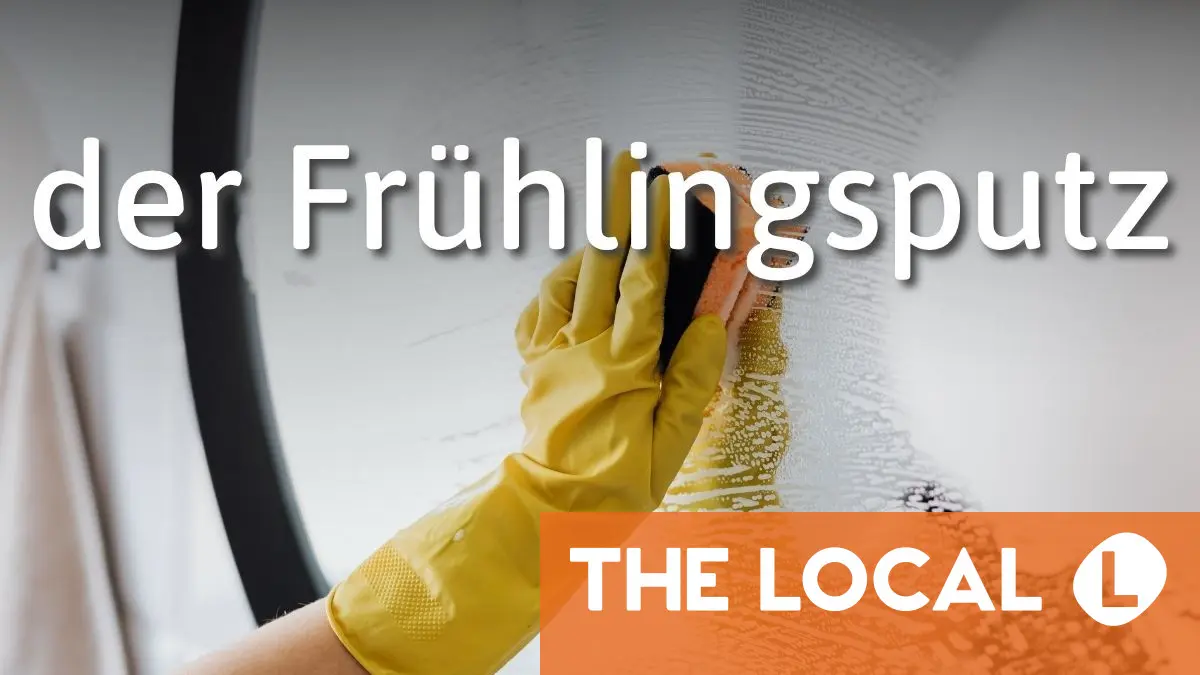 German Word of the Day: der Frühlingsputz