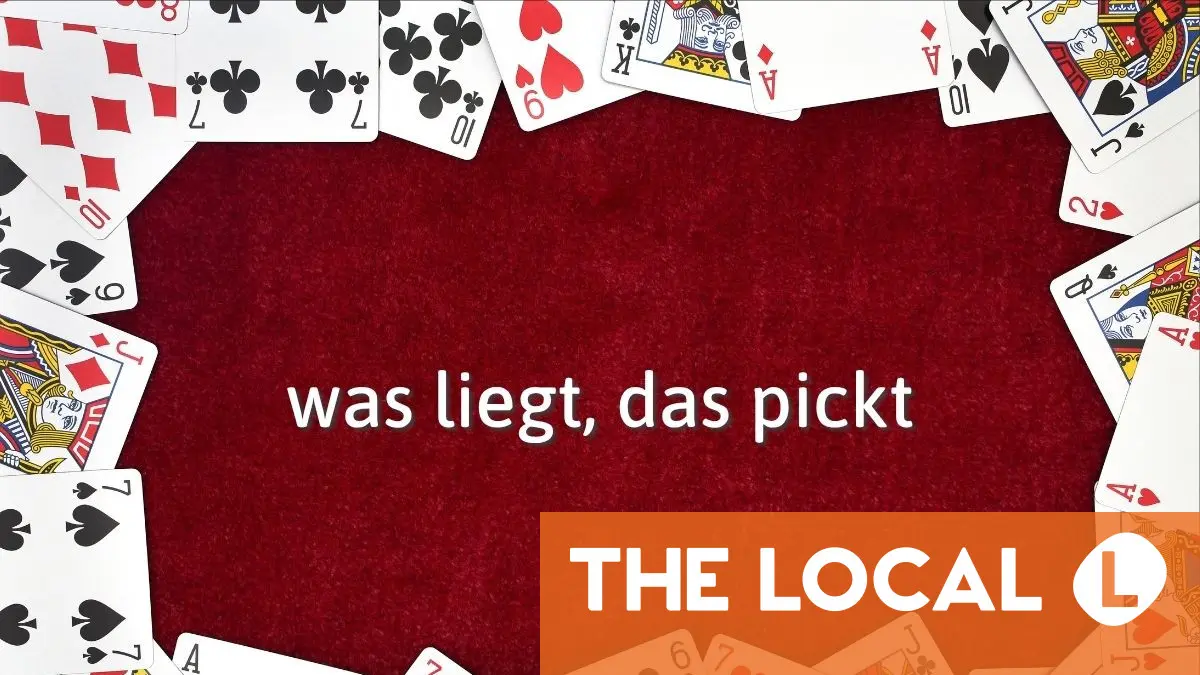German Expression of the Day: was liegt, das pickt