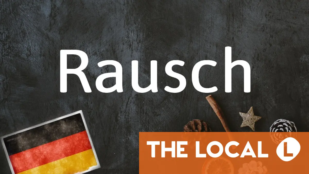 German word of the day: Rausch