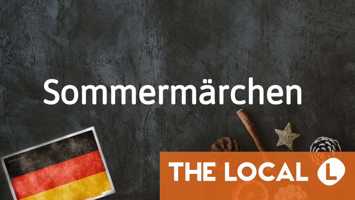 German word of the day: Sommermärchen