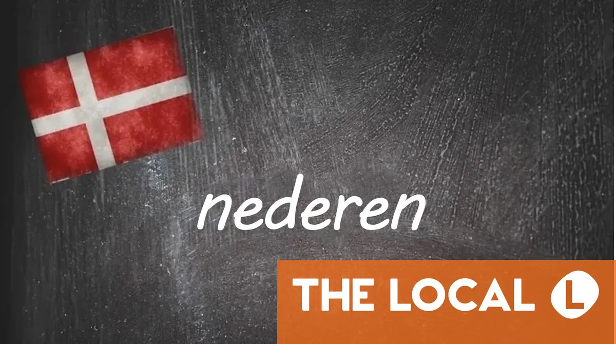 Danish word of the day: Nederen