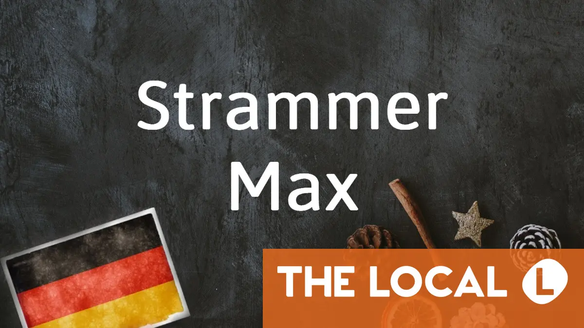 German word of the day: Strammer Max