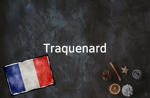 French Word of the Day: Traquenard