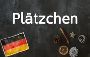 German Advent word of the day: Plätzchen