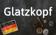 German Word of the Day: Glatzkopf