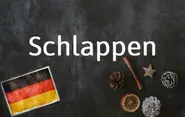 German word of the day: Schlappen